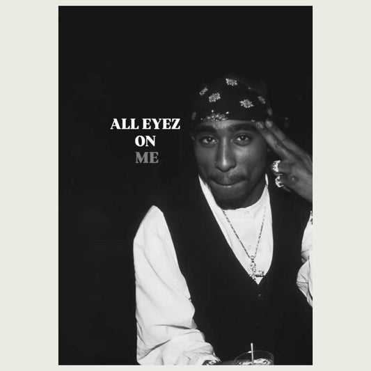 Tupac - All Eyez On Me Poster